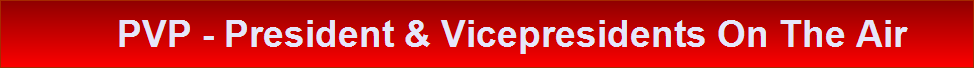     PVP - President & Vicepresidents On The Air